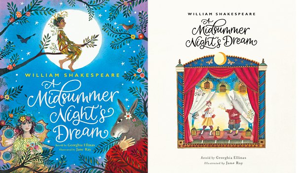 A Midsummer Night's Dream by Jane Ray and Georghia Ellinas