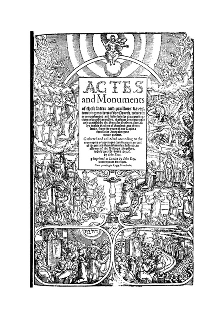 The title page to John Foxe’s Actes and Monuments (popularly known as the Book of Martyrs).