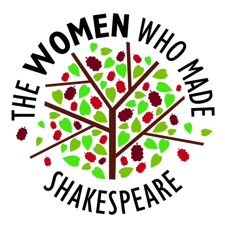 Logo featuring the words The Women Who Made Shakespeare in a circular design featuring a mulberry tree with leaves and berries